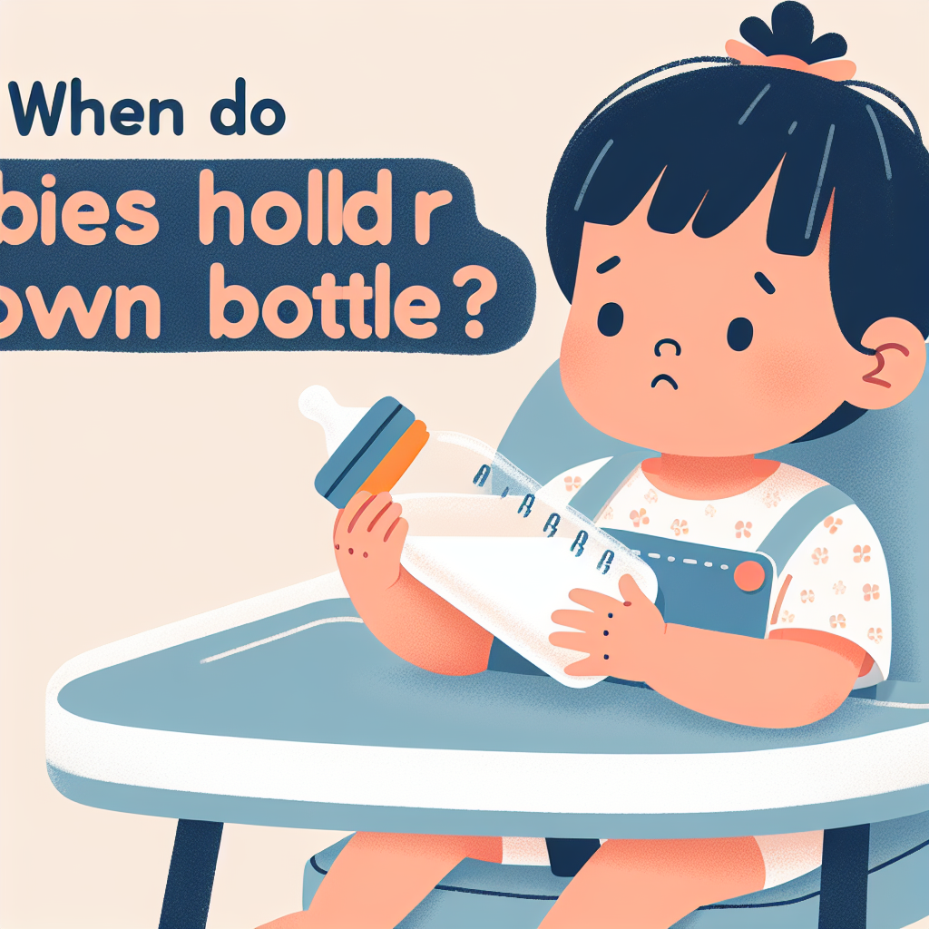 When Do Babies Hold Their Own Bottle
